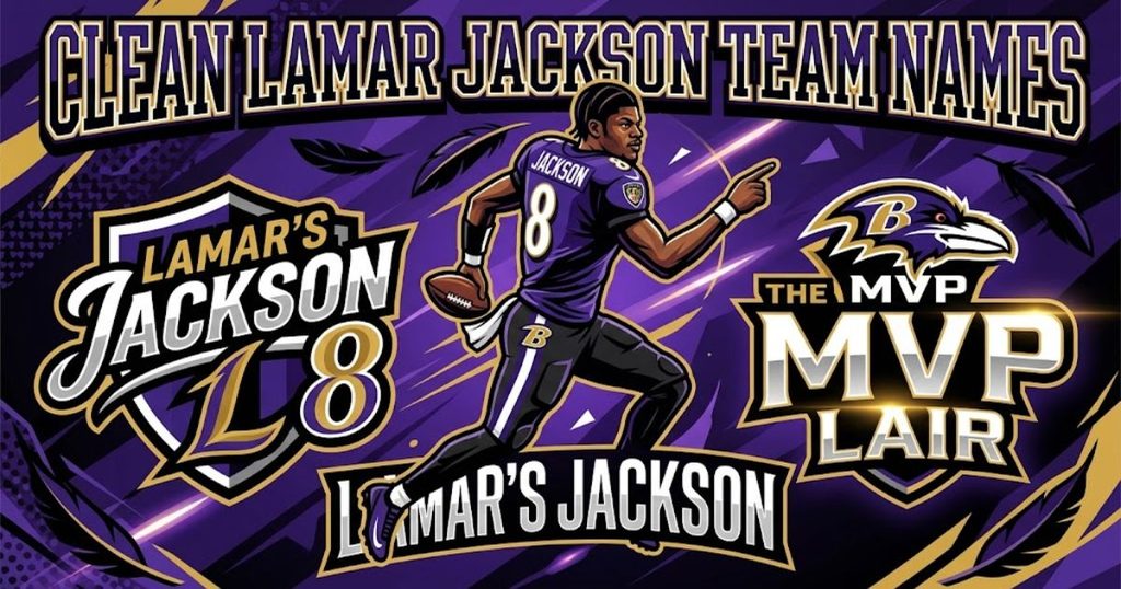 Clean Lamar Jackson Team Names