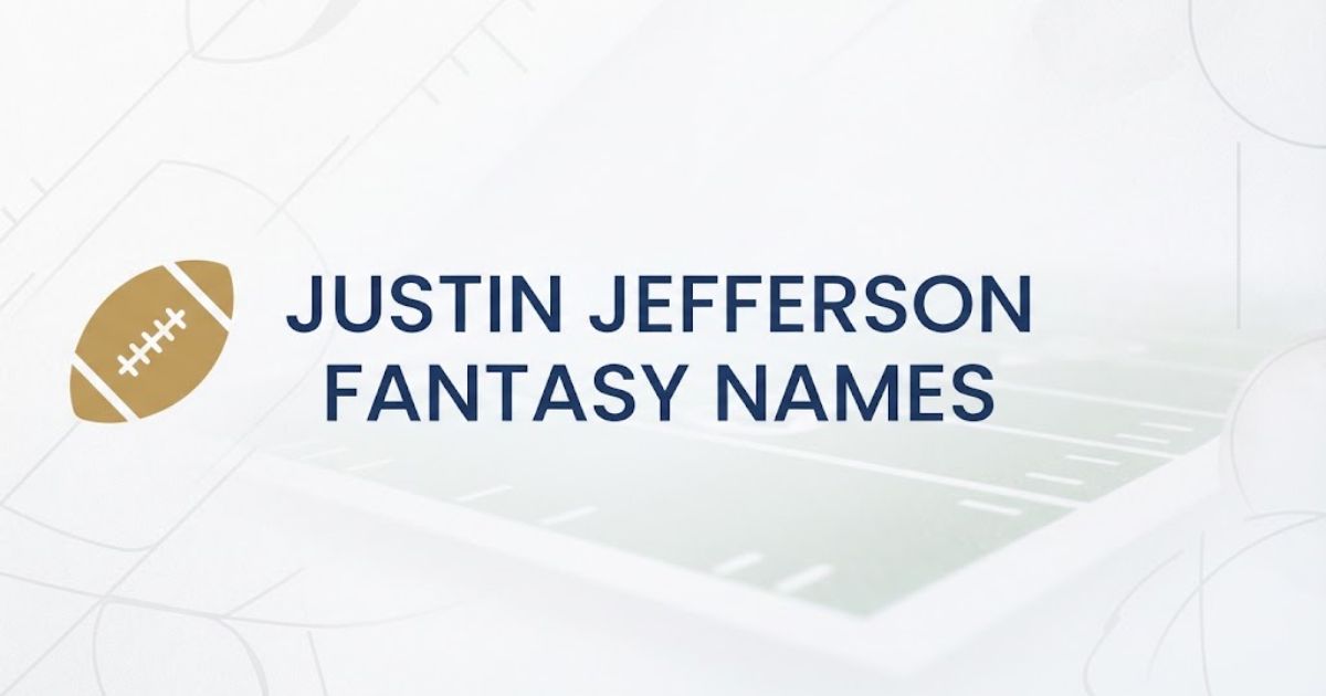 justin jefferson fantasy names